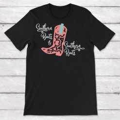 Southern Boots and Southern Roots Unisex T-Shirt