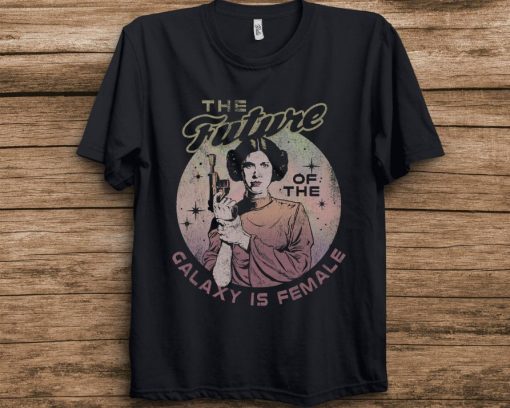 Star Wars Princess Leia The Future Of The Galaxy Is Female Unisex T-Shirt