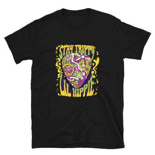 Stay Trippy Lil Hippie Psychedelic Flower Child Unisex T-Shirt