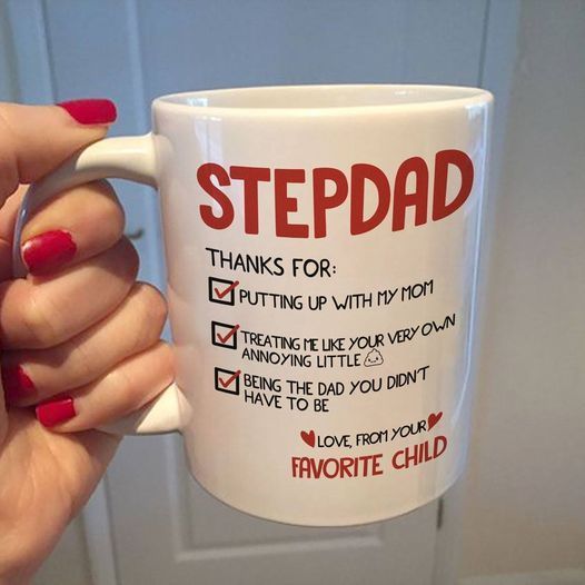 Stepdad Thanks For Putting Up With My Mom Treating Me Like Your Very Own Annoying Little Premium Sublime Ceramic Coffee Mug White