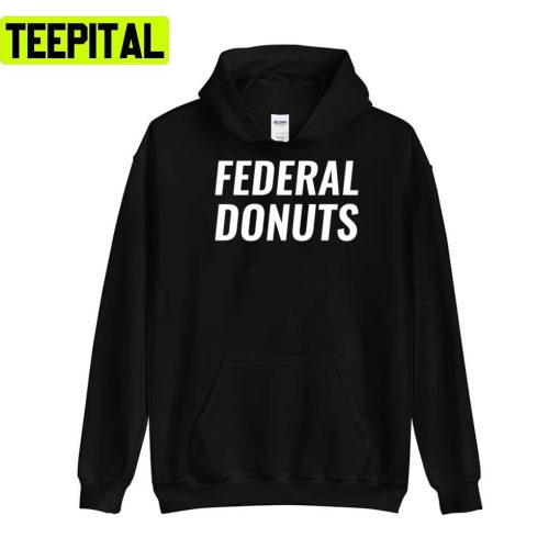 Text Vibe Hustle Federal Donuts Unisex T-Shirt