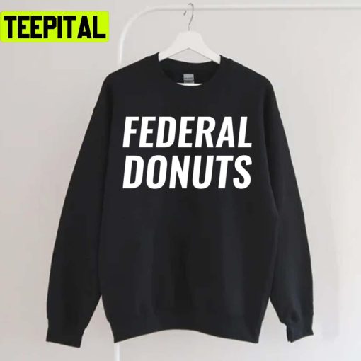 Text Vibe Hustle Federal Donuts Unisex T-Shirt