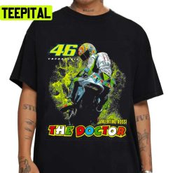 The Best Doctor Number 46 Valentino Rossi Motorbike Racing Unisex T-Shirt