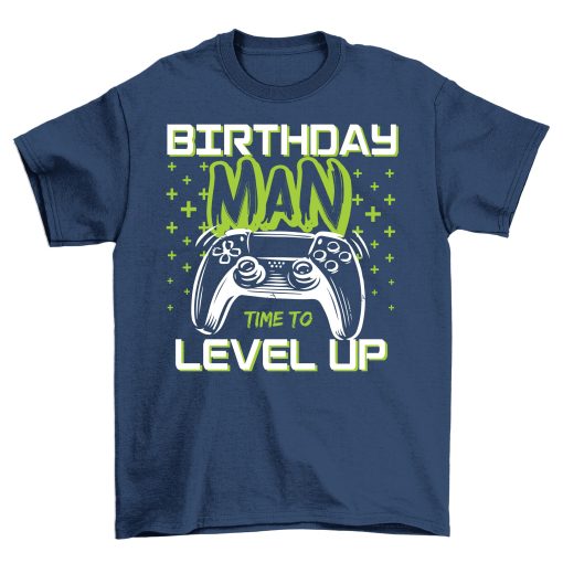 The Birthday Man Time To Level Up Retro Art Unisex T-Shirt