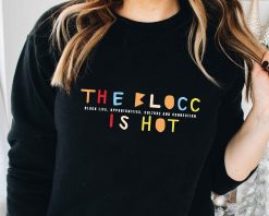 The Blocc Is Hot Vintage Art Unisex Sweatshirt
