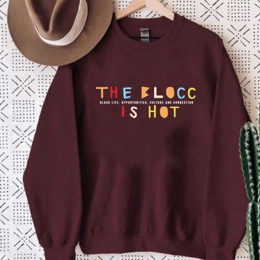 The Blocc Is Hot Vintage Art Unisex Sweatshirt