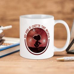 The Peanuts Snoopy My Dad Is Outta This World Premium Sublime Ceramic Coffee Mug White