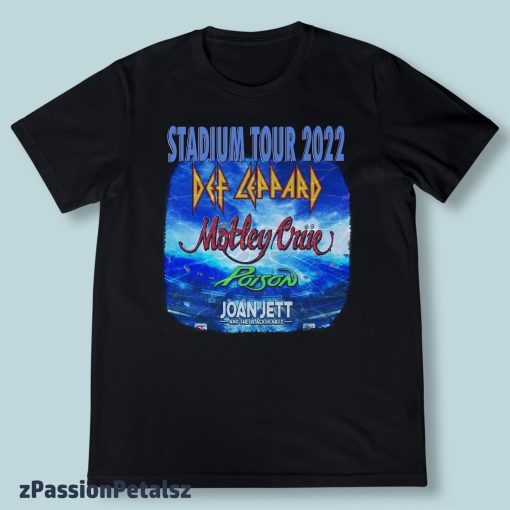 The Stadium Tour 2022 Motley Crue Def Leppard Poison Joan Jett Unisex T-Shirt