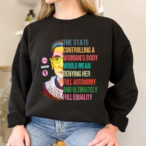 The State Controlling A Woman’s Body Pro-Choice Unisex Sweatshirt