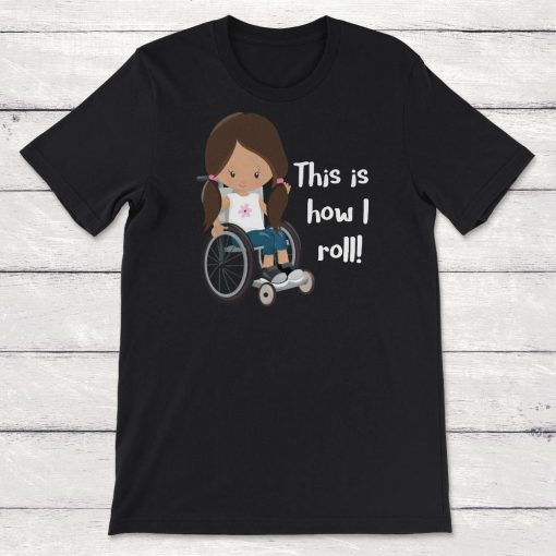 This Is How I Roll Long Hair Pigtails Causasian Girl Unisex T-Shirt