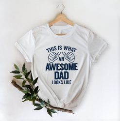 This Is What An Awesome Dad Dad Father’s Day Unisex T-Shirt