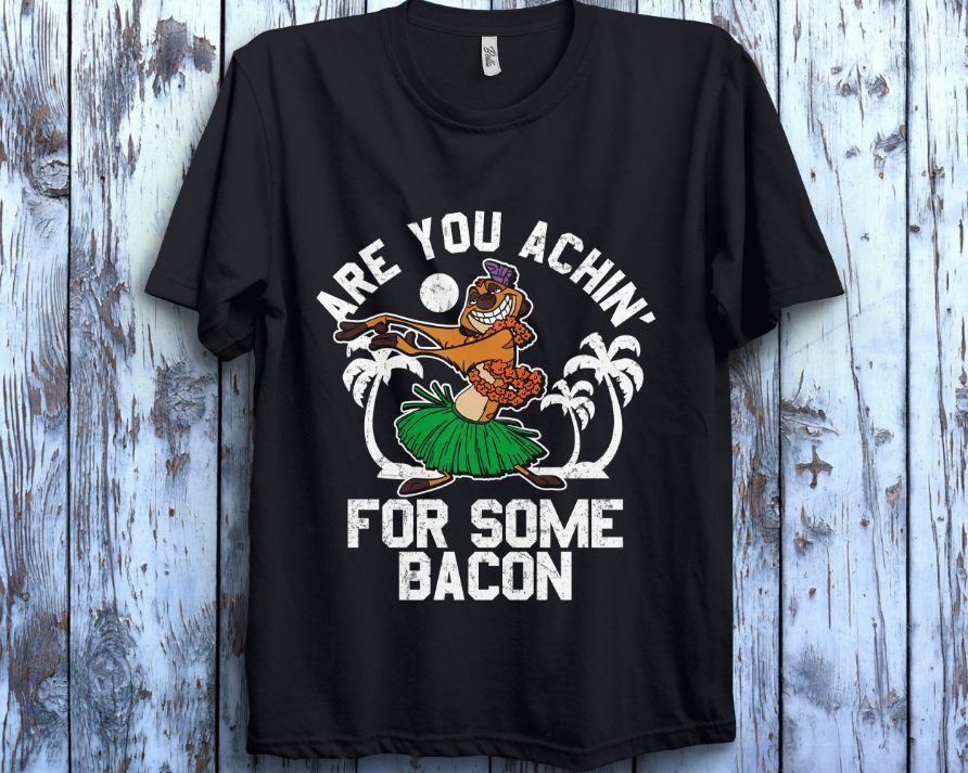 Timon The Lion King Are You Achin For Some Bacon Vintage Graphic Unisex Gift T-Shirt