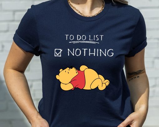 To Do List Nothing Winnie The Pooh Disney Unisex T-Shirt