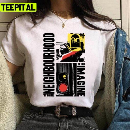 To Imagine The Neighbourhood Band Unisex T-Shirt