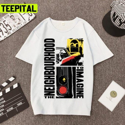 To Imagine The Neighbourhood Band Unisex T-Shirt