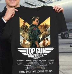 Top Gun Maverick Bring Back That Loving Feeling Unisex T-Shirt