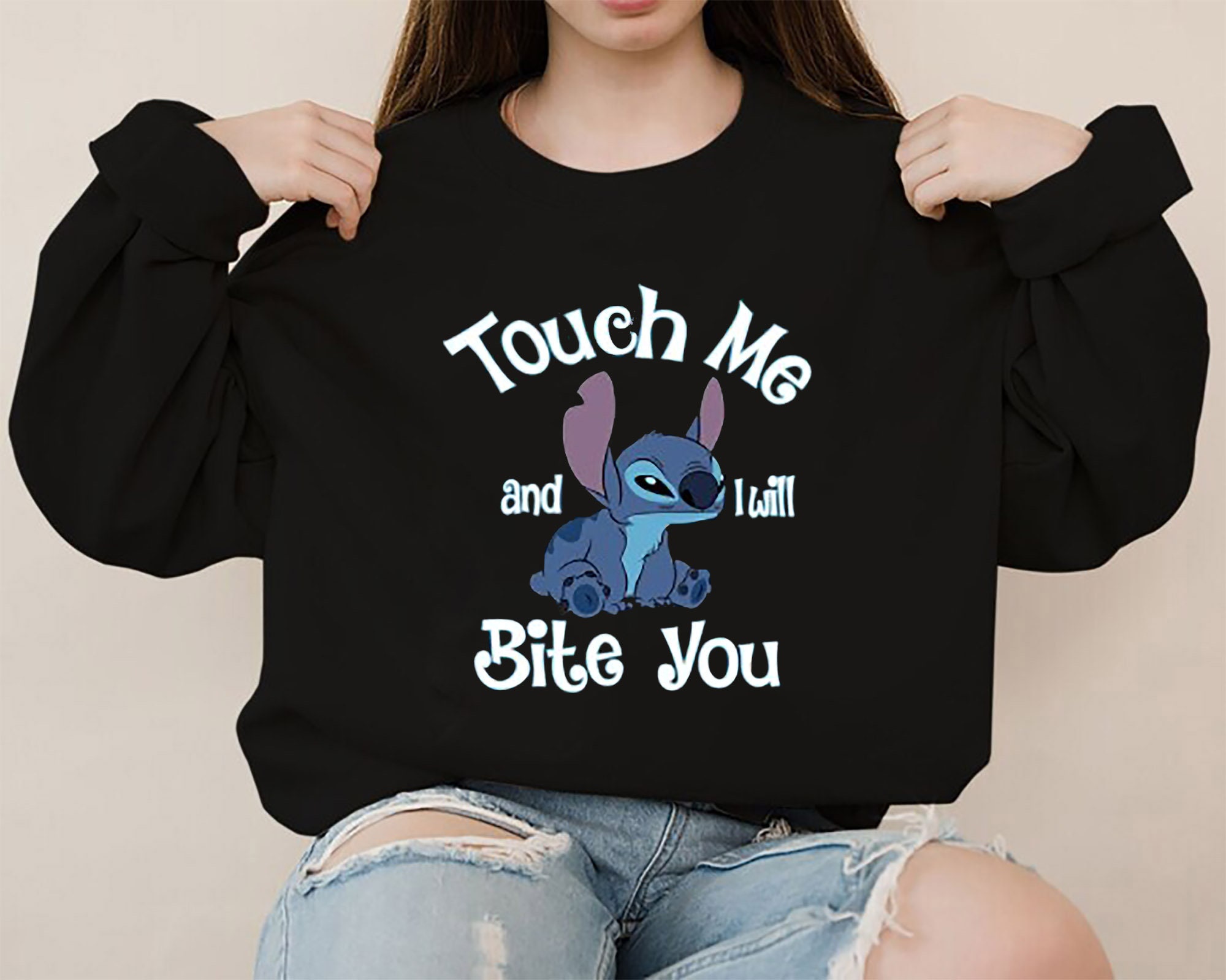 Touch Me And I Will Bite You Stitch Disney Stitch Unisex Sweatshirt