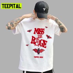 Trippie Redd Miss The Rage Rap Music Unisex T-Shirt