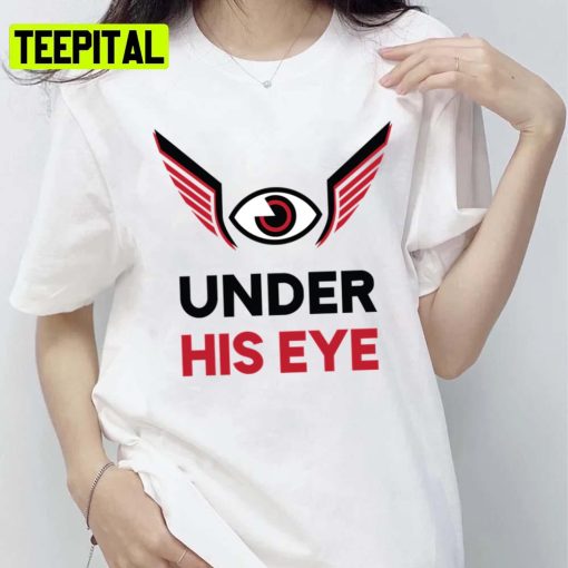 Under His Eye Handmaids Tale Gilead Unisex T-Shirt