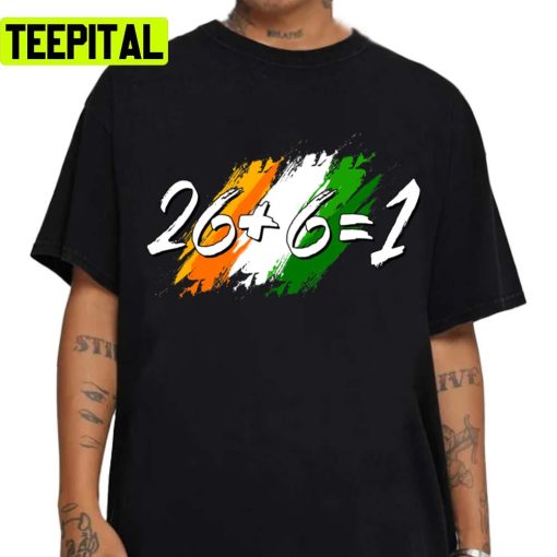 Unify Ireland Twenty Six Plus Six Equals One 26+6=1 Onerepublic Band Unisex T-Shirt