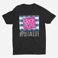 Usps Fedex Ups Back N Body Hurts Funny Unisex T-Shirt