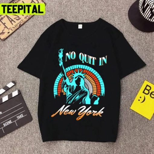 Vintage No Quit In New York Trending 2022 Unisex T-Shirt