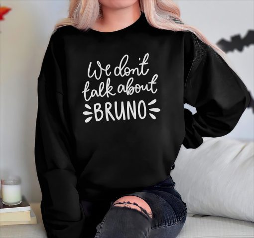 We Don’t Talk About Bruno Classic Art Unisex Sweatshirt