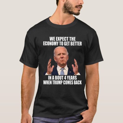 We Expect Economy To Get Better 2024 Trump Back Unisex Sweatshirt