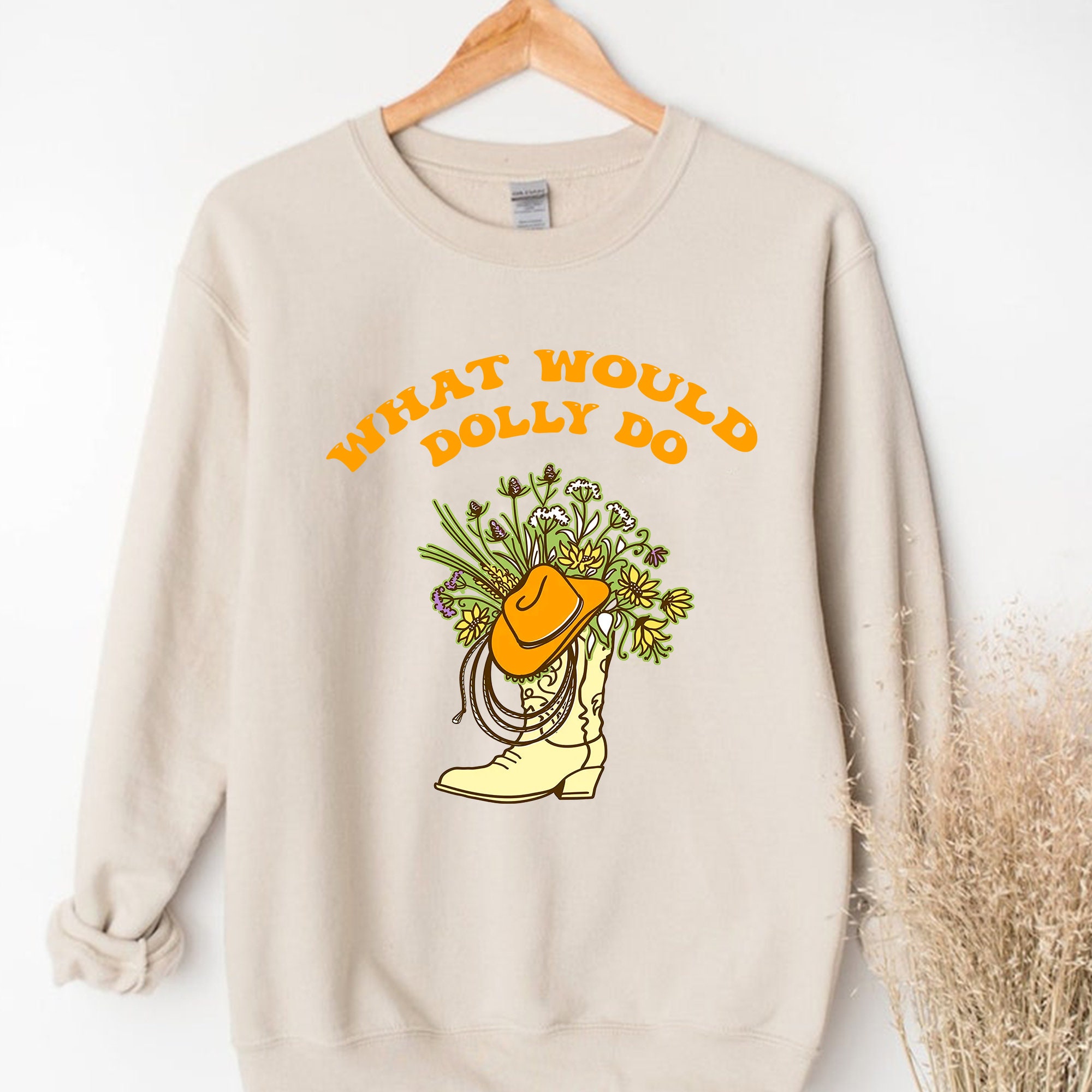 What Would Dolly Do Country Music Unisex Sweatshirt