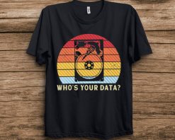 Whos Your Data Best Hard Drive Tech Vintage T-Shirt