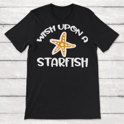 Wish Upon a Starfish Unisex T-Shirt