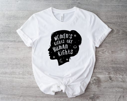 Women’s Rights Are Human Rights Pro Choise Feminism Unisex T-Shirt