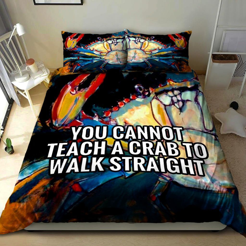 You Cannot Teach A Crab To Walk Straight Cotton Bedding Sets