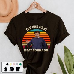 You Had Me At Meat Tornado Duke Silver Parks And Recreation Vintage Unisex T-Shirt