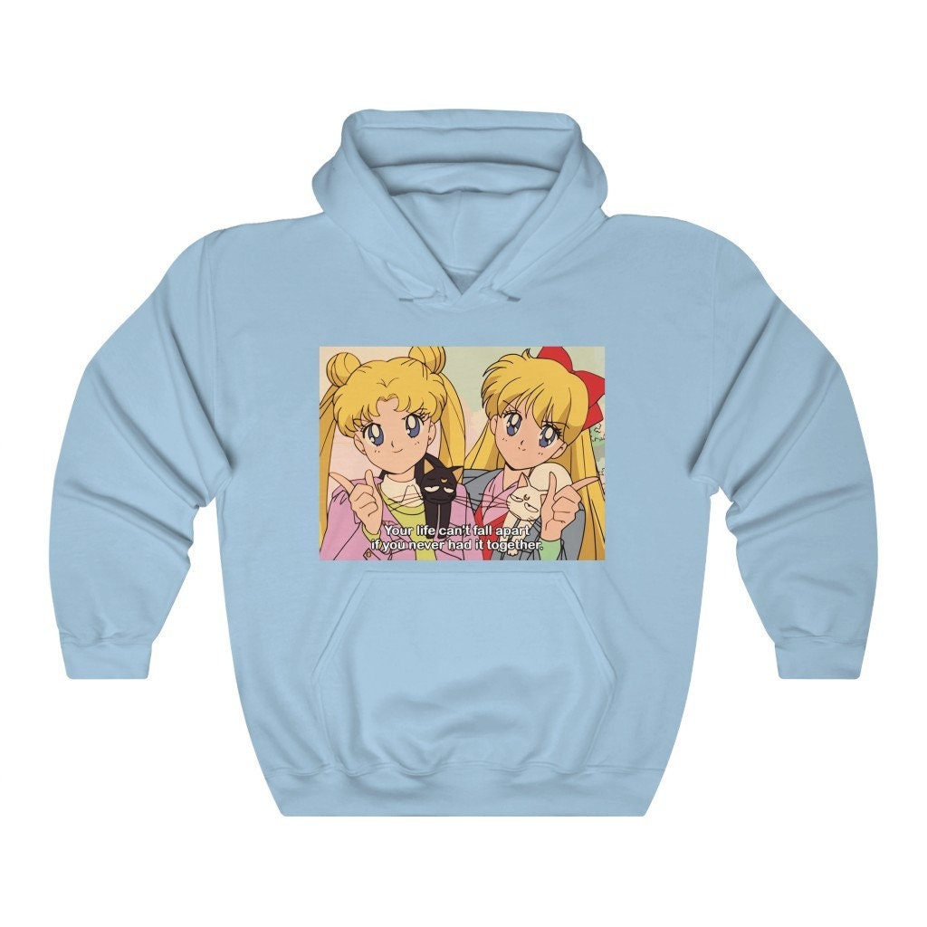 Your Life Can't Fall Apart If You Never Had It Together Sailor Moon Unisex Hoodie