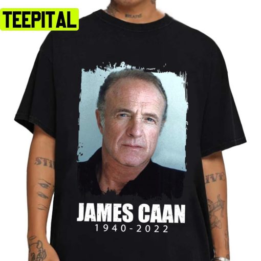 2022 Last Portrait Design Rip James Caan Unisex T-Shirt