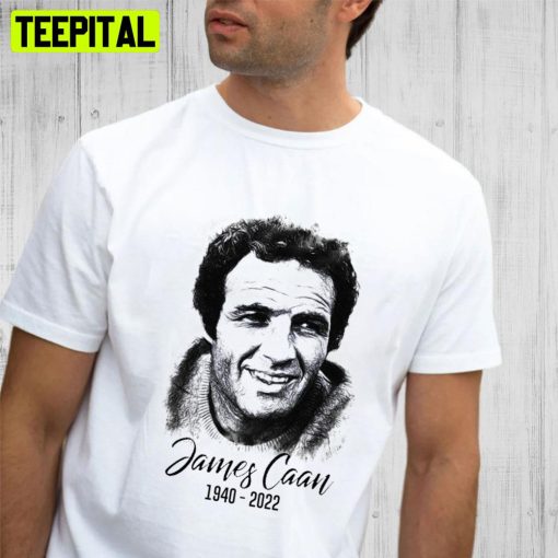 Rip James Caan 1940 2022 Thank You For The Memories Black Art  Unisex T-Shirt