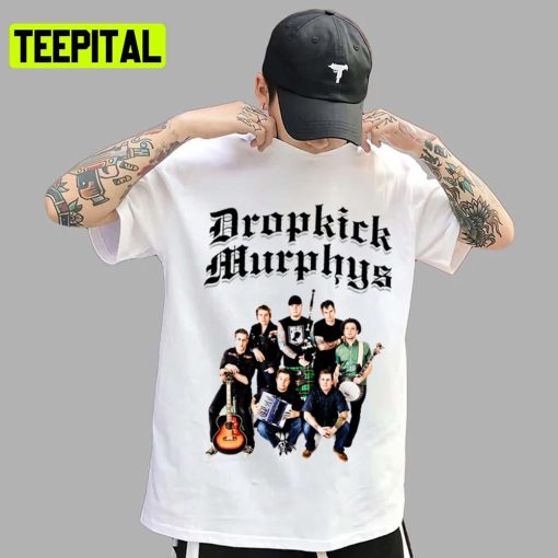 All Members Design Dropkick Murphys Unisex T-Shirt