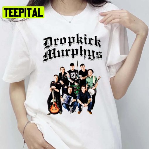 All Members Design Dropkick Murphys Unisex T-Shirt