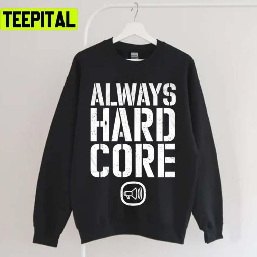 Always Hard Core Scooter Techno Unisex T-Shirt