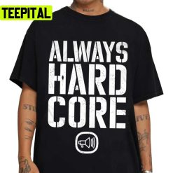 Always Hard Core Scooter Techno Unisex T-Shirt