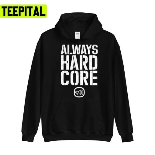 Always Hard Core Scooter Techno Unisex T-Shirt