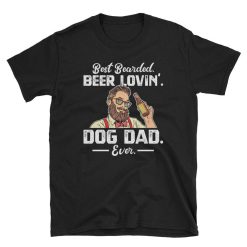 Bearded Dad Funny Dog Owner Beer Lover T-Shirt