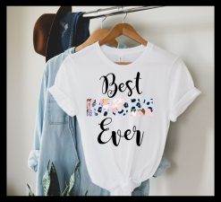 Best Mom Ever Shirt