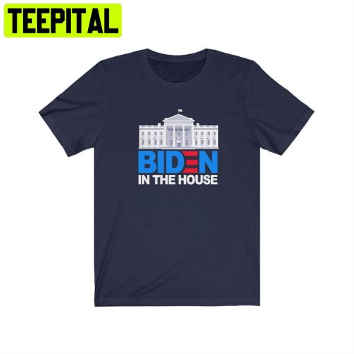 Biden In The White House Election Winner President Joe Biden Unisex T-Shirt