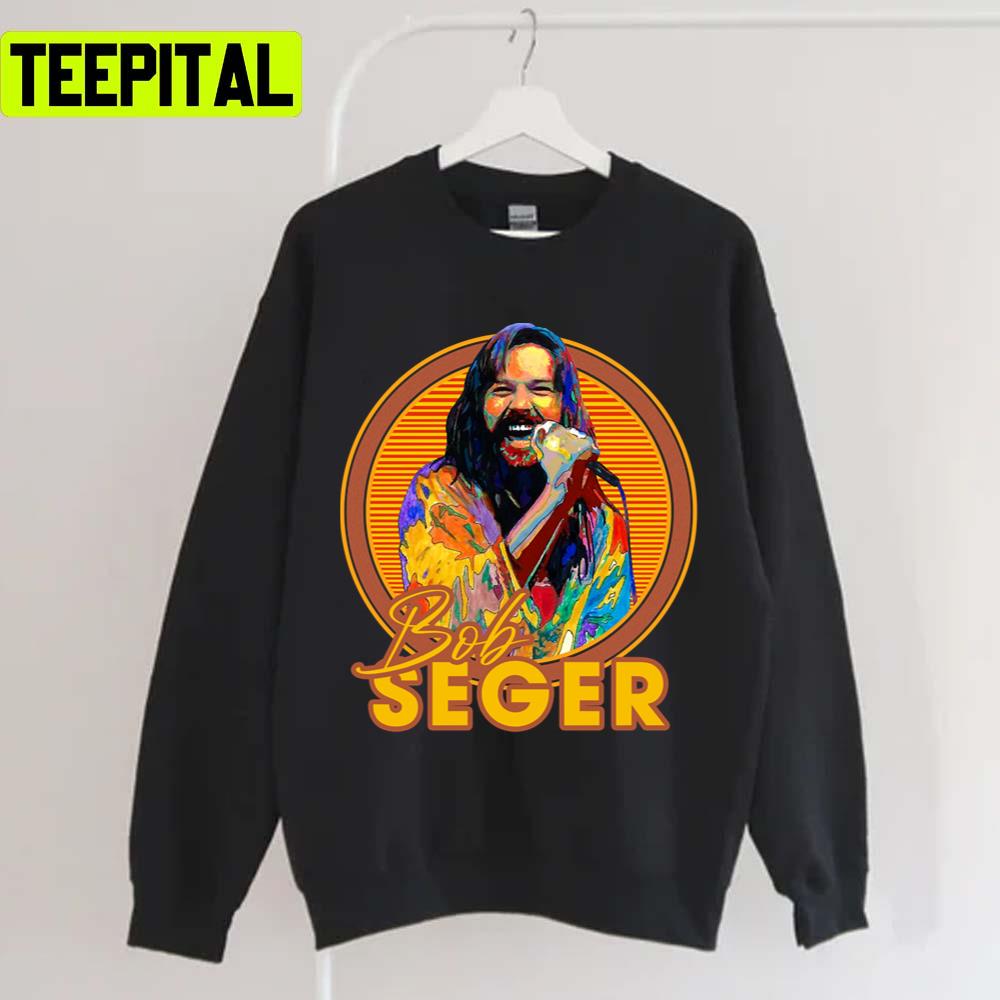 Bob deals seger sweatshirt