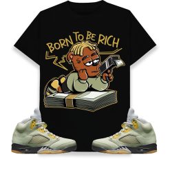 Born To Be Rich Match Jordan 5 Retro Jade Horizon Unisex T-Shirt