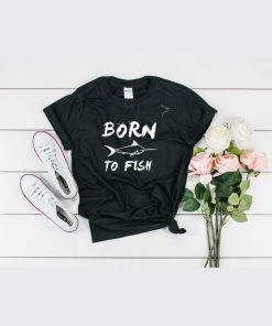 Born To Fish T-Shirt