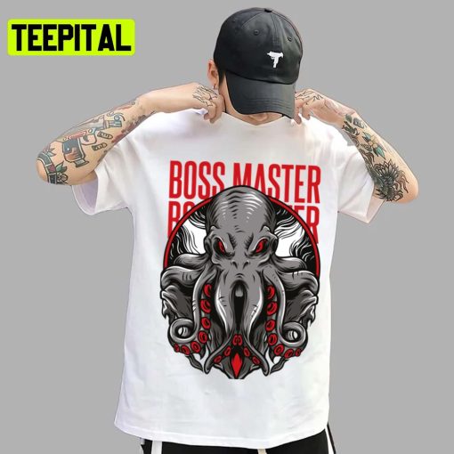 Boss Master Octopus Talk To Me Goose Colored Design Unsex T-Shirt