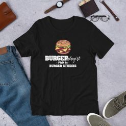 Burgerologist Hamburger Lover Funny Food Fans Short-Sleeve Unisex T-Shirt